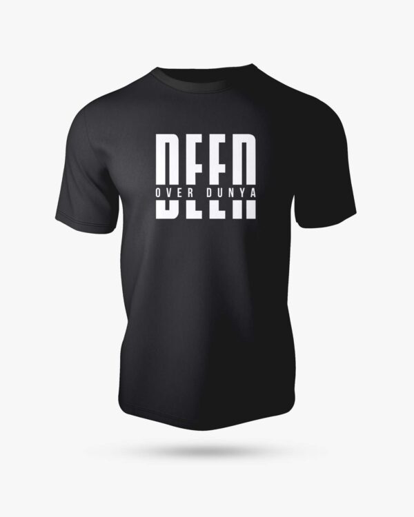 Deen Over Duniya Half Sleeve Islamic T-Shirt - Image 3